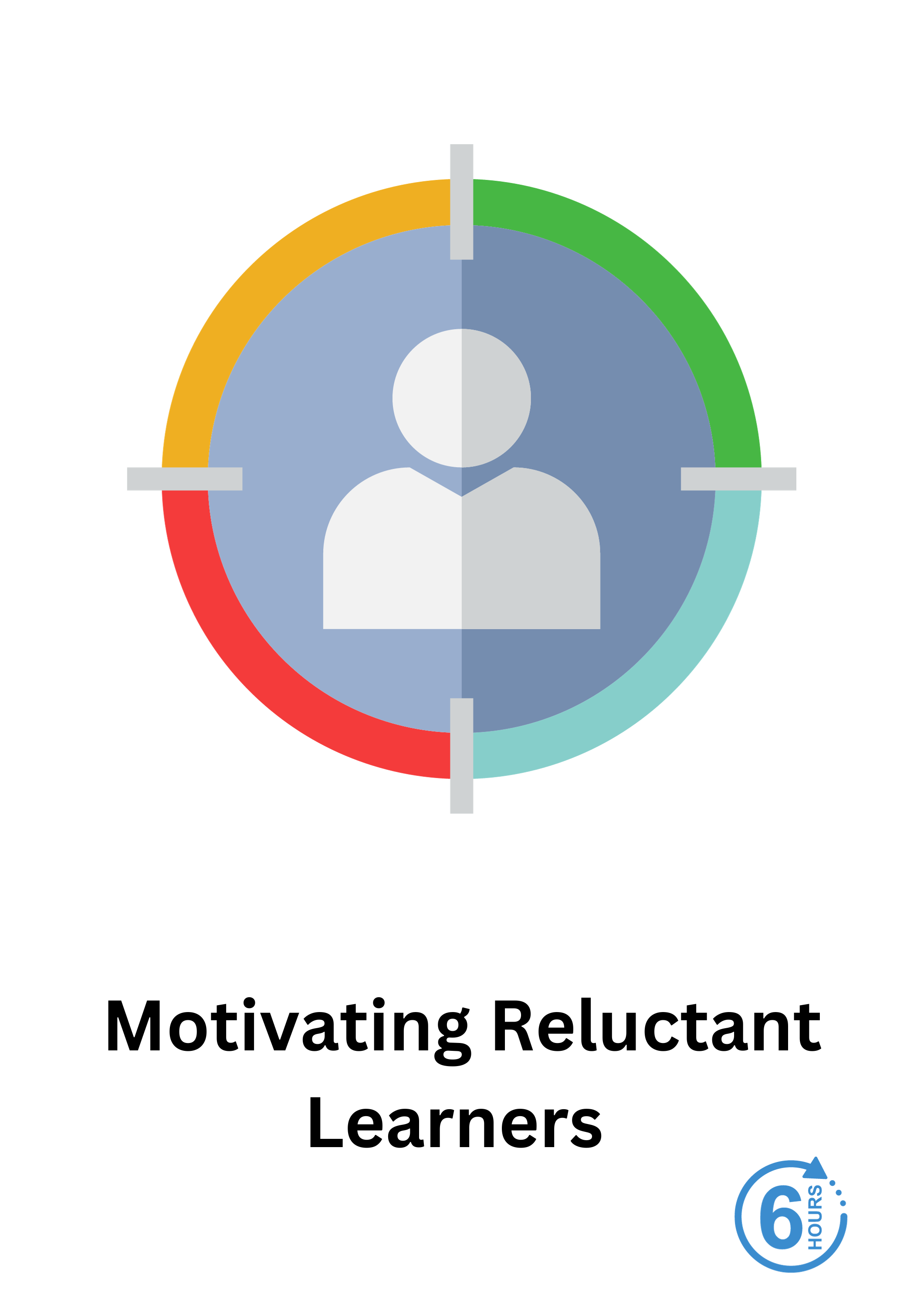 Motivating Reluctant Learners